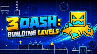 3Dash: Building Levels - free online game
