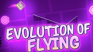 Geometry Dash Evolution Of Flying