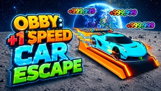 Obby: +1 Speed Car Escape