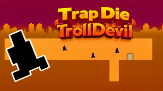 Trap Die TrollDevil